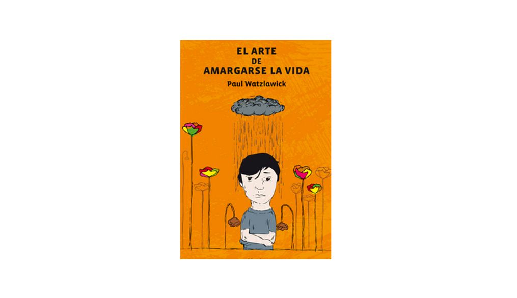 El arte de amargarse la vida