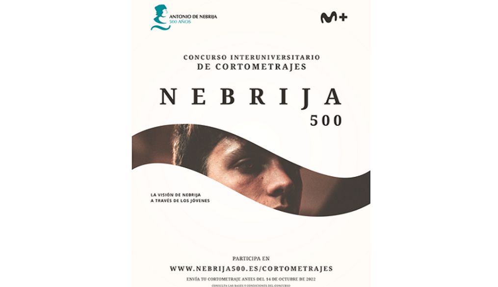 El Concurso Interuniversitario de Cortometrajes abre su convocatoria sobre la figura de Nebrija