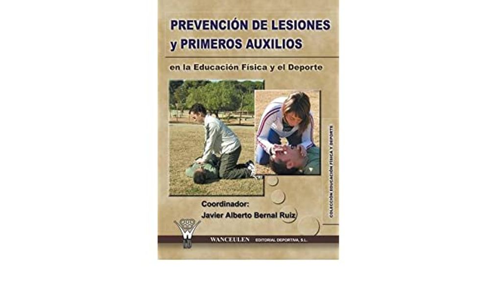 Prevención de lesiones y primeros auxilios en la educación física y el deporte