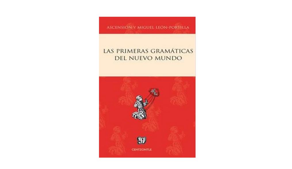 Las primeras gramáticas del Nuevo Mundo