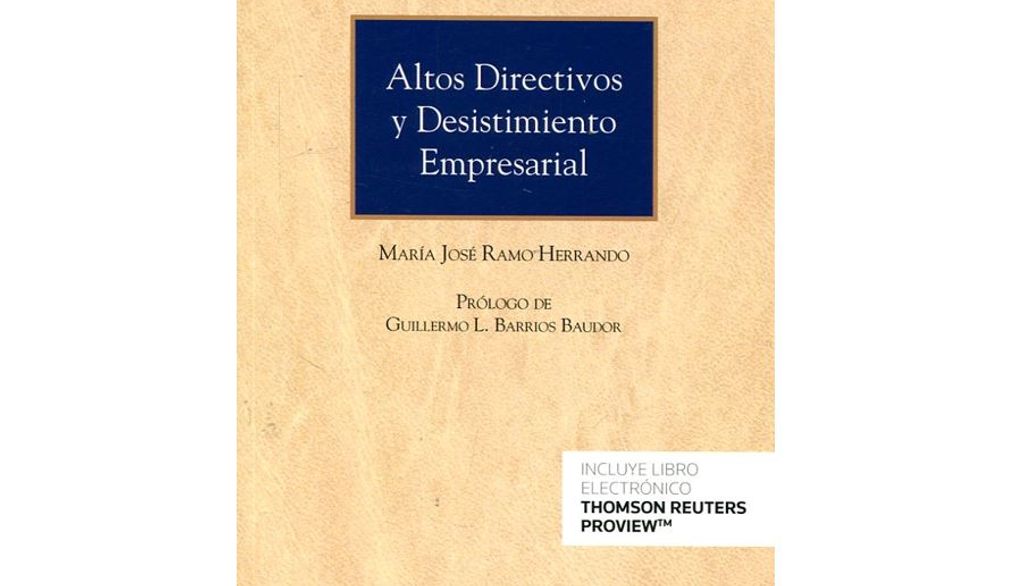 Mª José Ramo, antigua alumna, publica el libro “Altos Directivos y Desistimiento Empresarial”, inspirada en su tesis doctoral