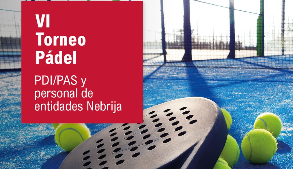 VI Torneo de Pádel para PDI/PAS y empleados de las entidades Nebrija