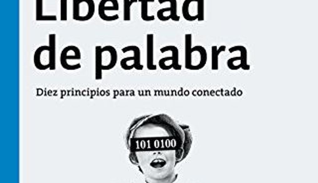 Libertad de palabra: diez principios para un mundo conectado