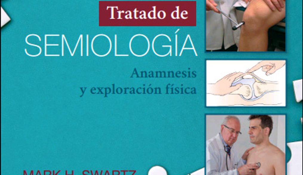 Tratado de semiología: anamnesis y exploración física