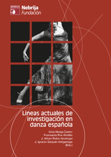 El libro aborda líneas actuales de investigación en danza española.