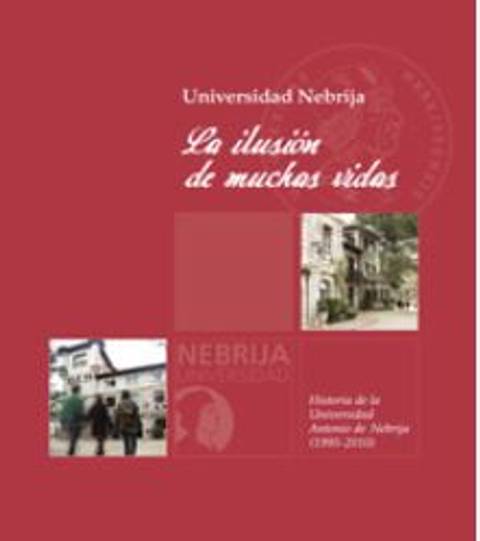 La imagen muestra la portada de un libro titulado 'La ilusión de muchas vidas' de la Universidad Nebrija.