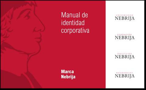 La imagen muestra la portada de un manual de identidad corporativa de la Marca Nebrija.