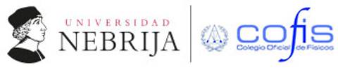 Logos de la Universidad Nebrija y del Colegio Oficial de Físicos.