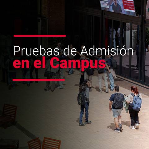 Pruebas de Admisión en el Campus